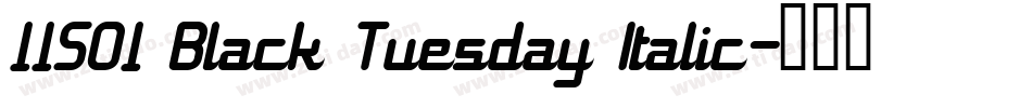 11S01 Black Tuesday Italic字体转换